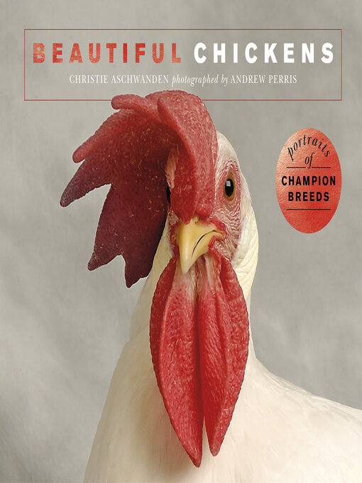 Title details for Beautiful Chickens by Christie Aschwanden - Available